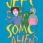 Джефф и Инопланетяне Постер